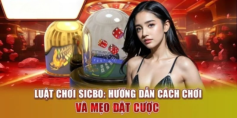 Hướng dẫn chi tiết về luật chơi Sicbo ABC8