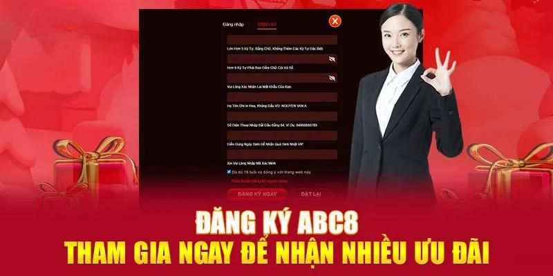 Nhận ưu đãi liền tay ngay sau khi đăng ký ABC8