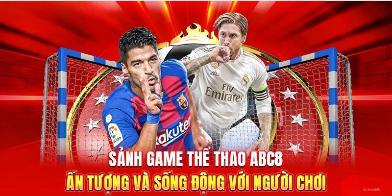 Trải nghiệm đa dạng bộ môn cá cược tại Thể thao ABC8